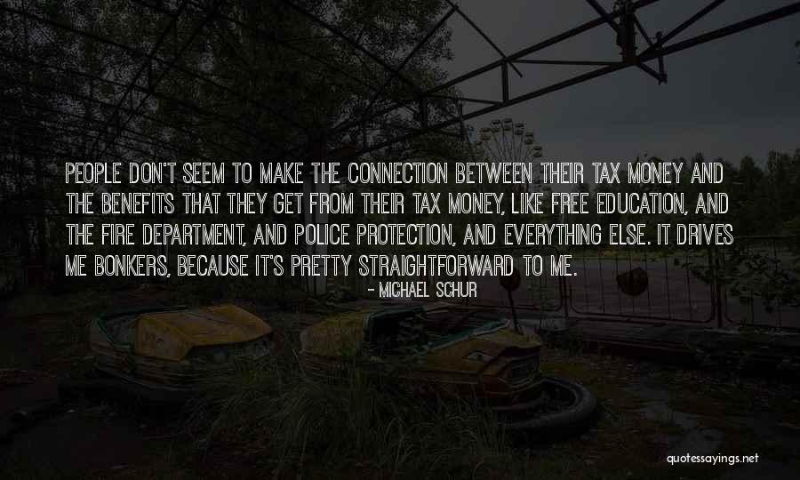 Education And Money Quotes By Michael Schur
