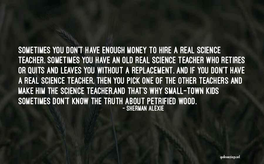 Education And Money Quotes By Sherman Alexie