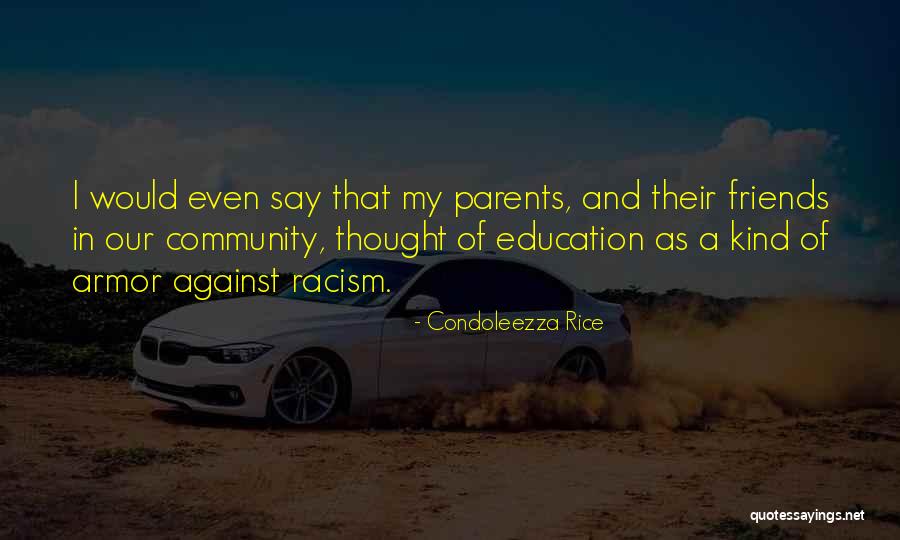 Education And Parents Quotes By Condoleezza Rice