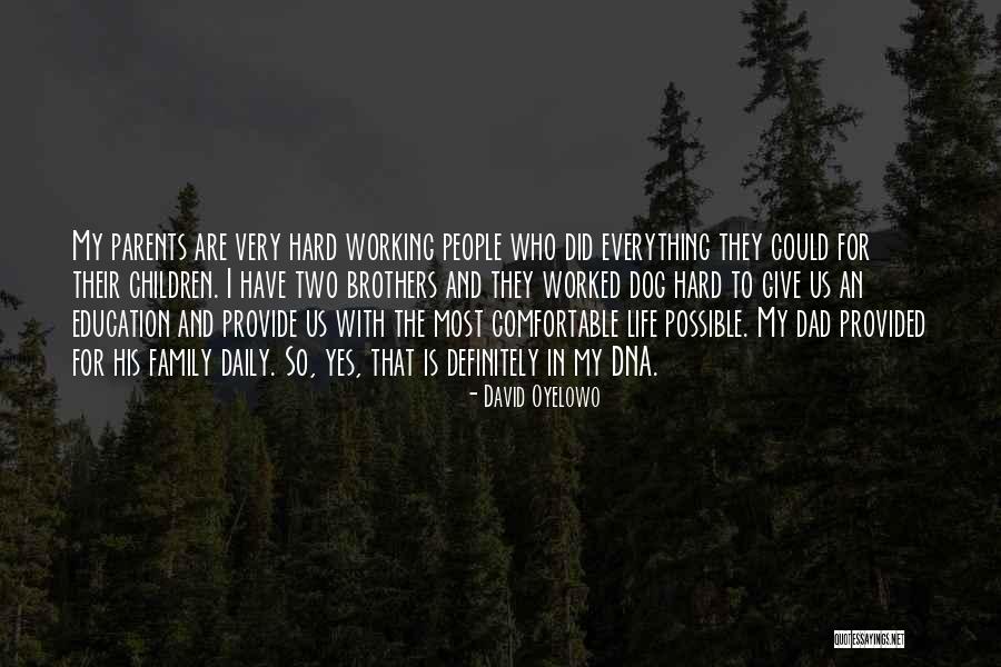 Education And Parents Quotes By David Oyelowo