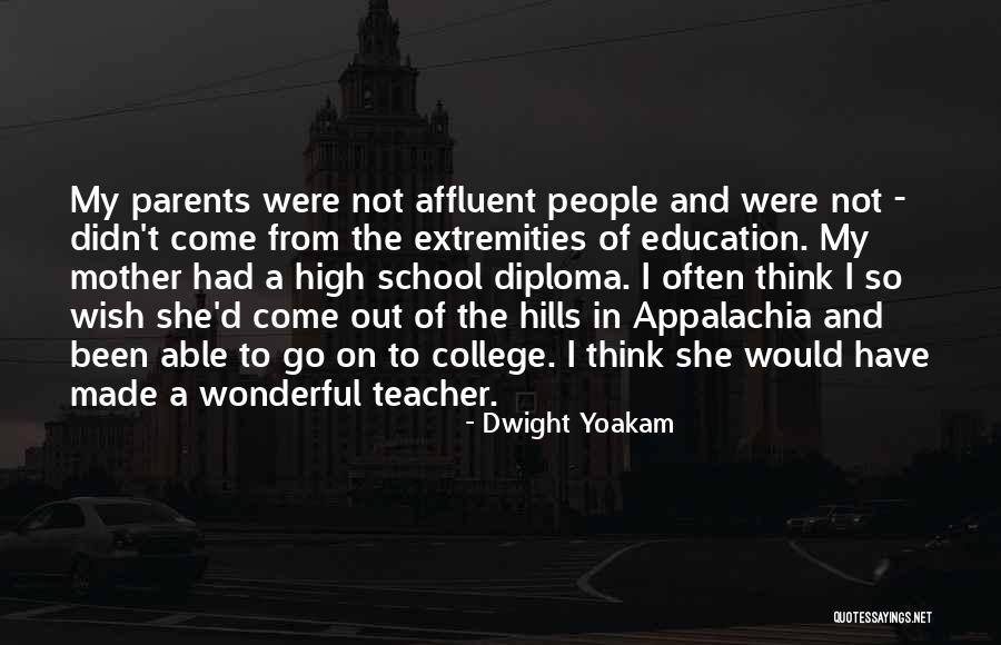 Education And Parents Quotes By Dwight Yoakam