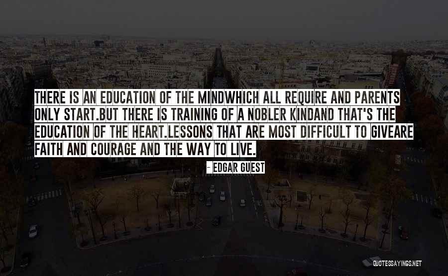 Education And Parents Quotes By Edgar Guest