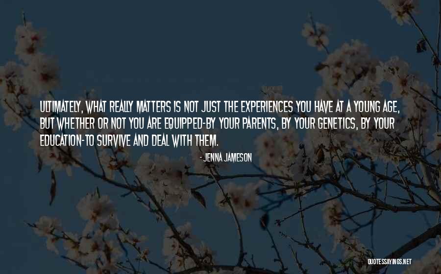 Education And Parents Quotes By Jenna Jameson