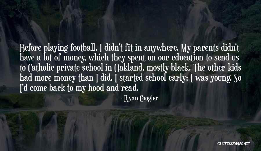 Education And Parents Quotes By Ryan Coogler