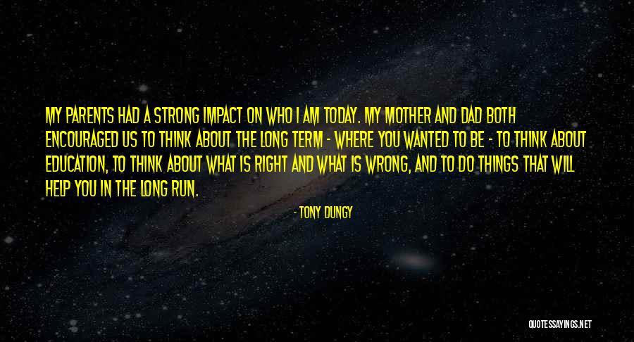 Education And Parents Quotes By Tony Dungy