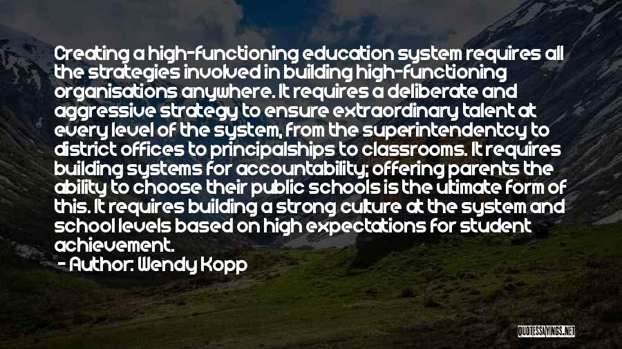 Education And Parents Quotes By Wendy Kopp