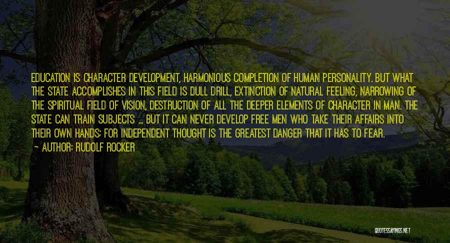 Education And Personality Development Quotes By Rudolf Rocker