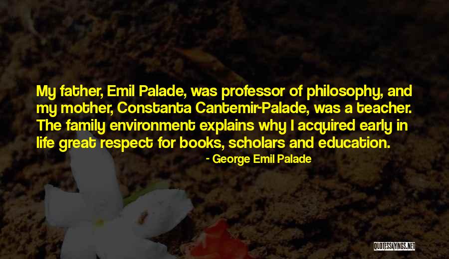 Education And Philosophy Quotes By George Emil Palade