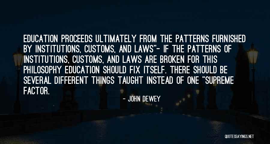 Education And Philosophy Quotes By John Dewey