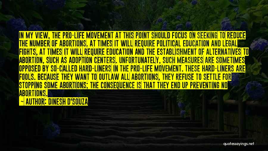 Education And Politics Quotes By Dinesh D'Souza