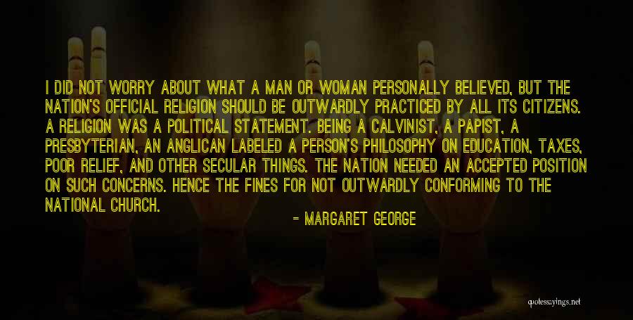 Education And Politics Quotes By Margaret George