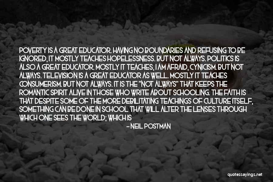 Education And Politics Quotes By Neil Postman Education And Politics Quotes By Neil Postman