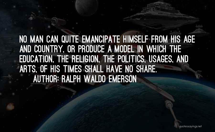 Education And Politics Quotes By Ralph Waldo Emerson