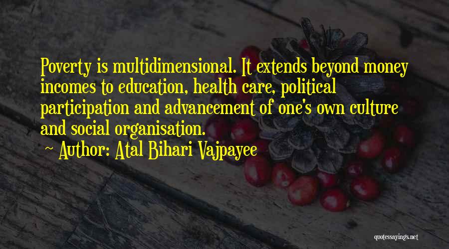 Education And Poverty Quotes By Atal Bihari Vajpayee