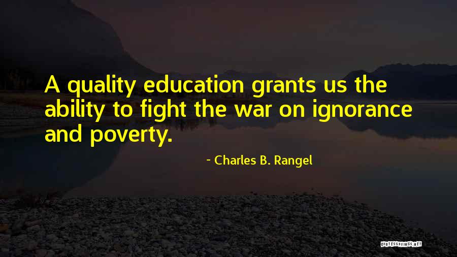 Education And Poverty Quotes By Charles B. Rangel