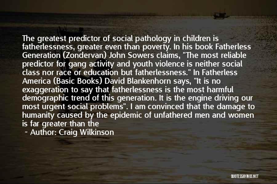 Education And Poverty Quotes By Craig Wilkinson