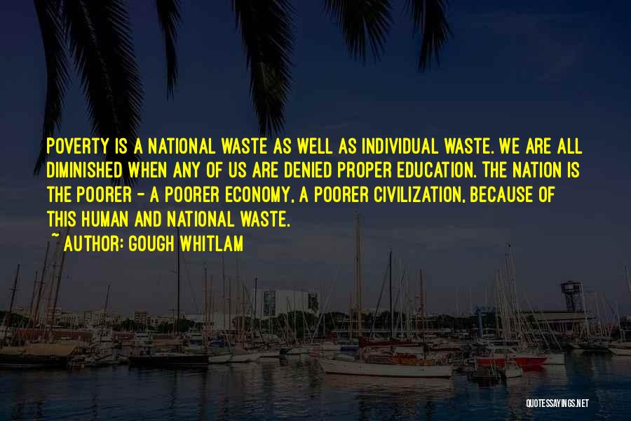 Education And Poverty Quotes By Gough Whitlam