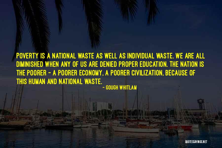 Education And Poverty Quotes By Gough Whitlam