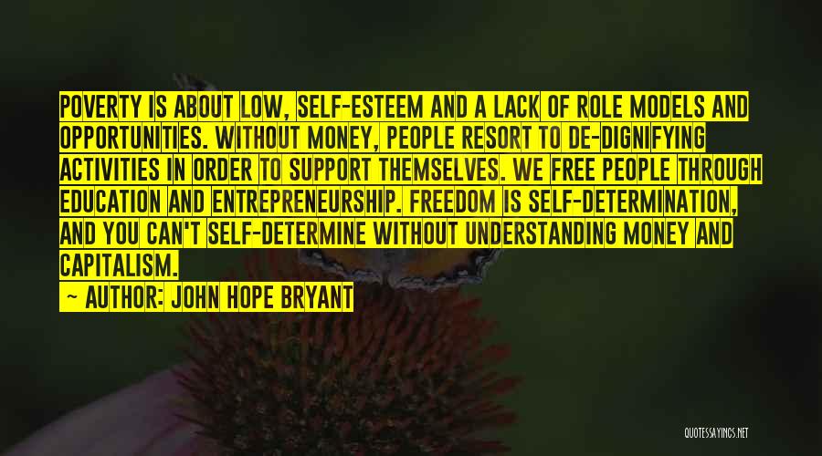 Education And Poverty Quotes By John Hope Bryant