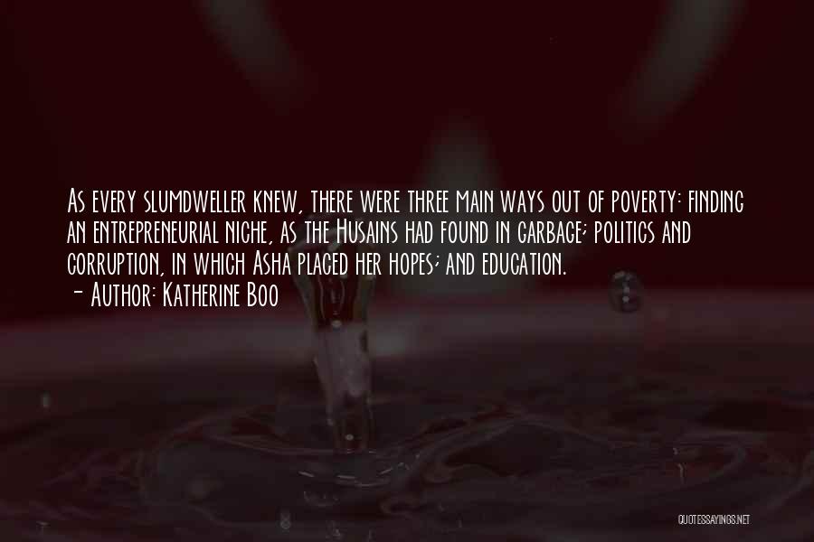 Education And Poverty Quotes By Katherine Boo