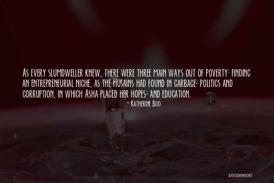 Education And Poverty Quotes By Katherine Boo