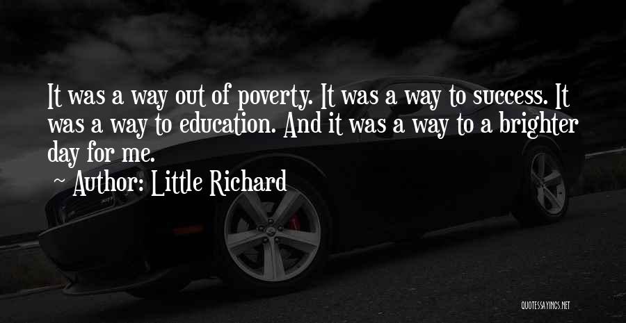 Education And Poverty Quotes By Little Richard