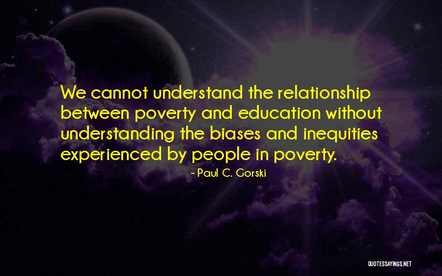 Education And Poverty Quotes By Paul C. Gorski