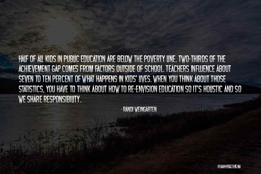 Education And Poverty Quotes By Randi Weingarten