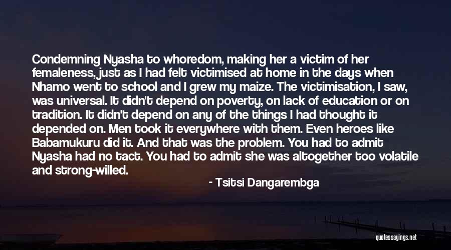 Education And Poverty Quotes By Tsitsi Dangarembga