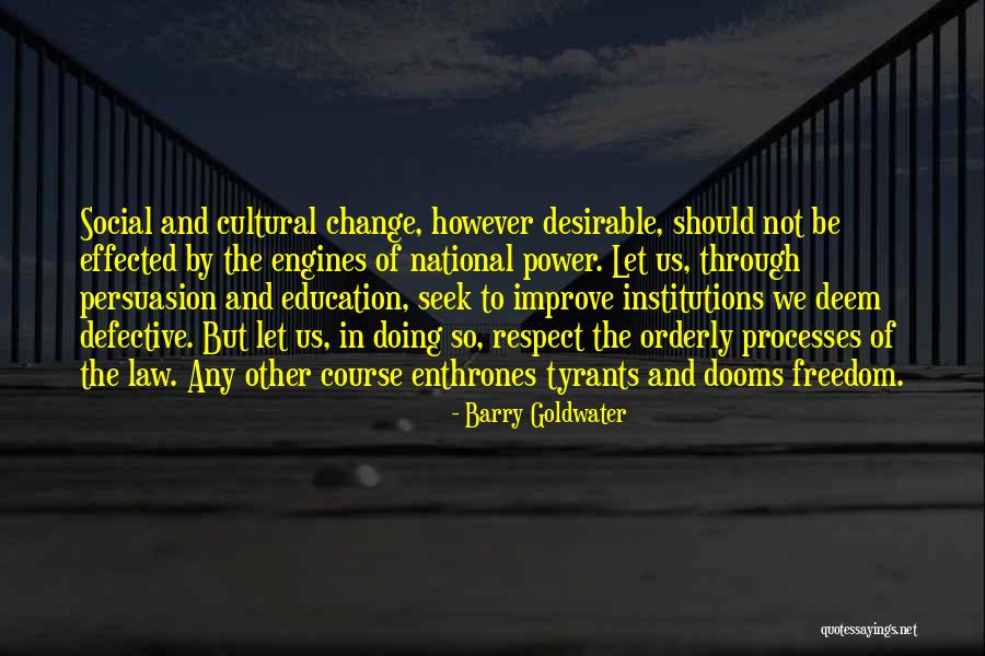 Education And Power Quotes By Barry Goldwater