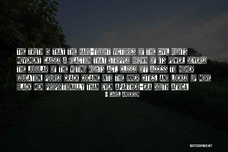 Education And Power Quotes By Carol Anderson Education And Power Quotes By Carol Anderson