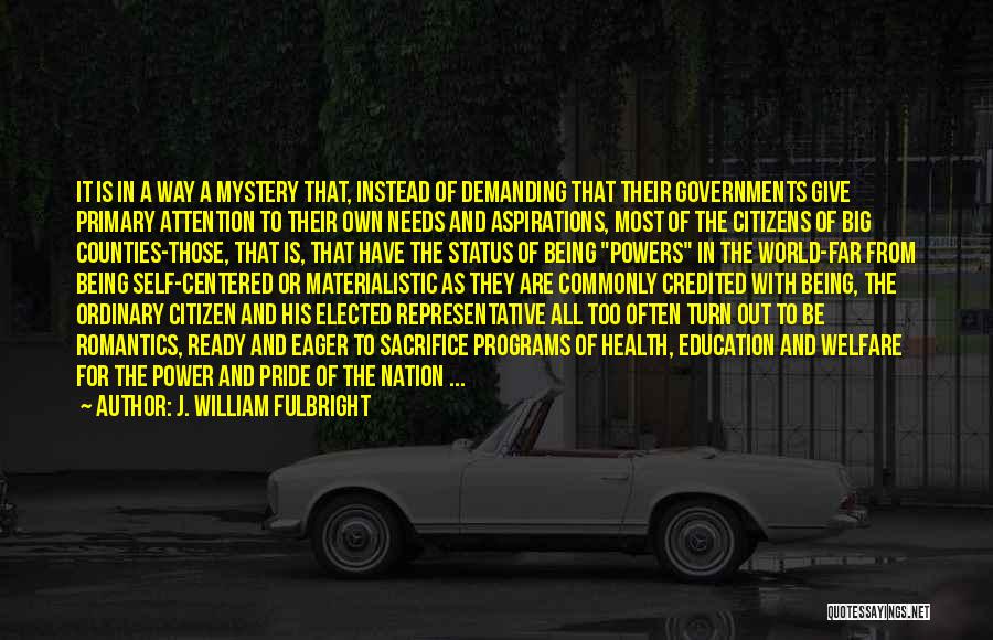 Education And Power Quotes By J. William Fulbright