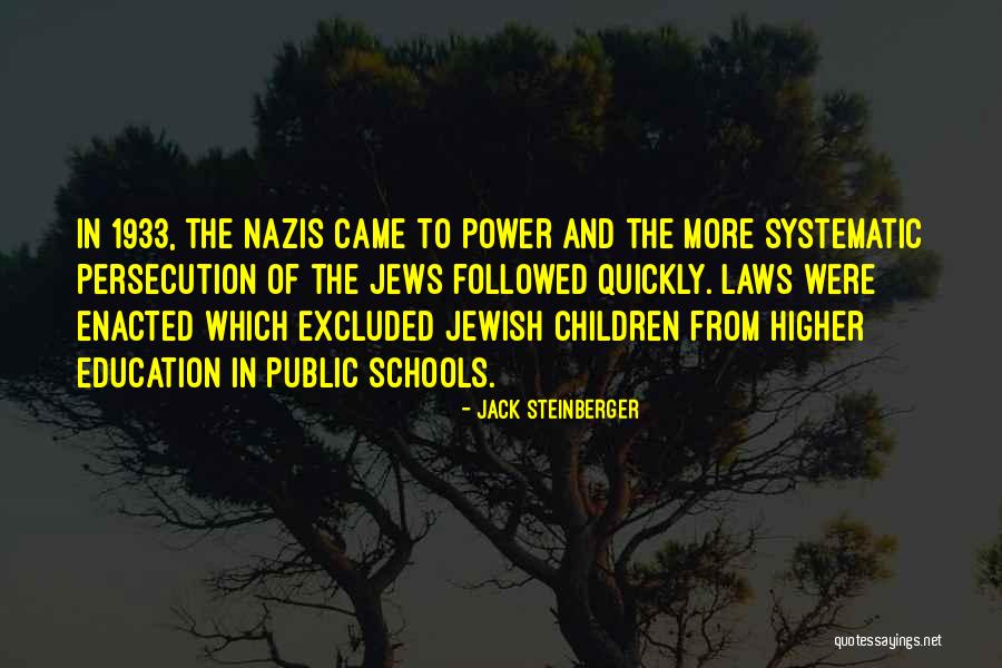 Education And Power Quotes By Jack Steinberger