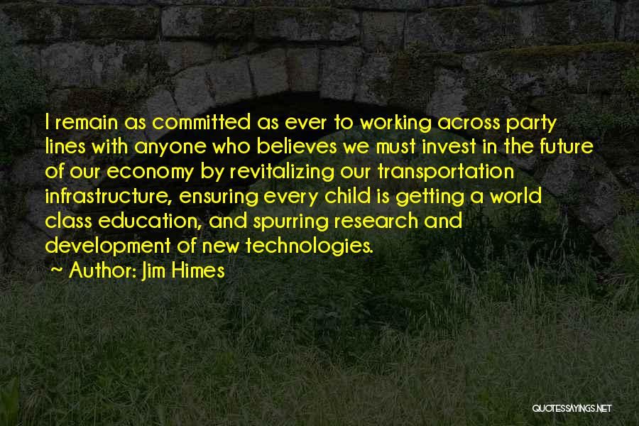 Education And Quotes By Jim Himes