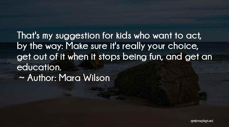 Education And Quotes By Mara Wilson