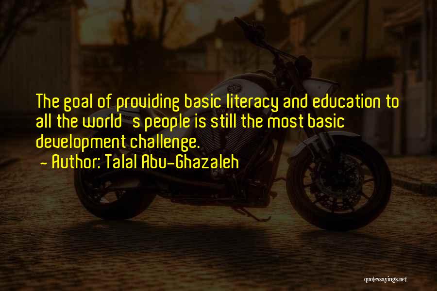 Education And Quotes By Talal Abu-Ghazaleh