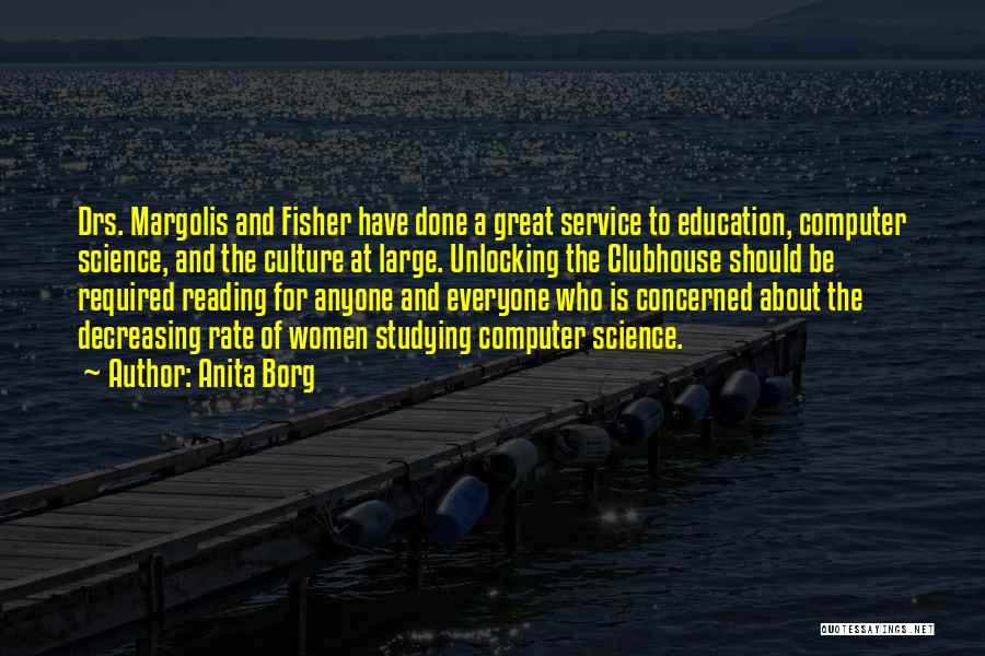 Education And Reading Quotes By Anita Borg