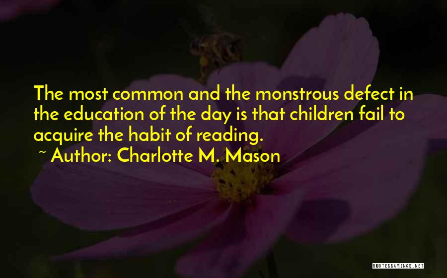 Education And Reading Quotes By Charlotte M. Mason