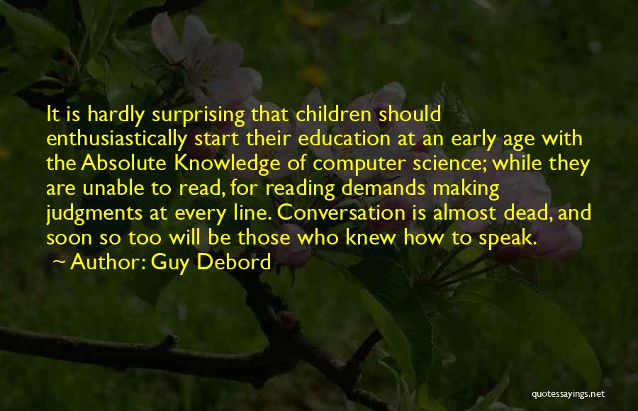 Education And Reading Quotes By Guy Debord