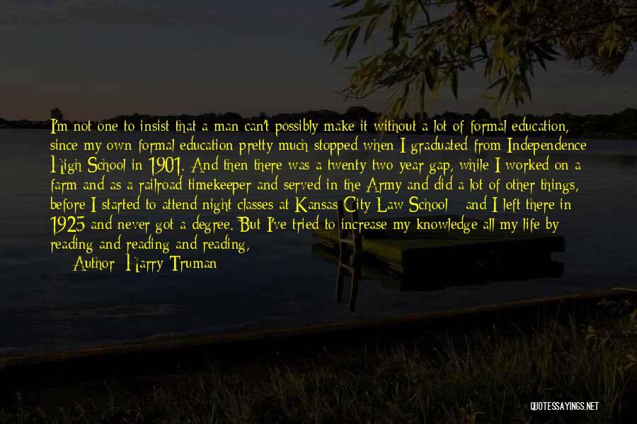 Education And Reading Quotes By Harry Truman