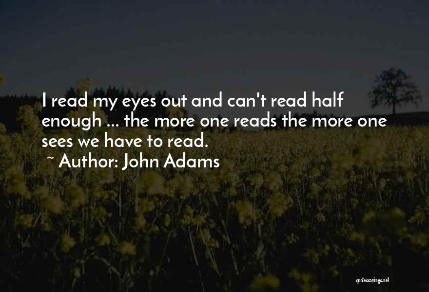 Education And Reading Quotes By John Adams