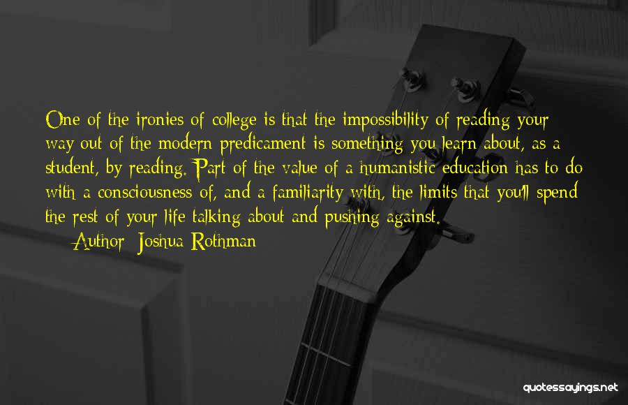 Education And Reading Quotes By Joshua Rothman