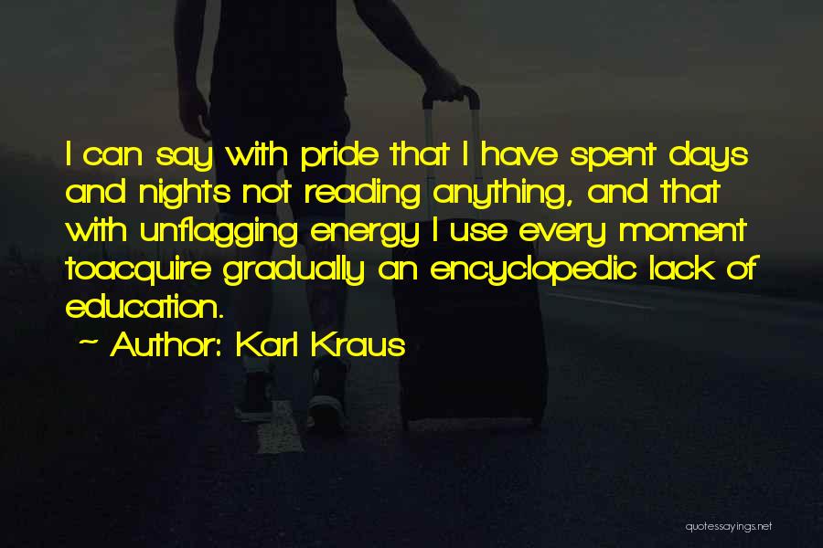 Education And Reading Quotes By Karl Kraus