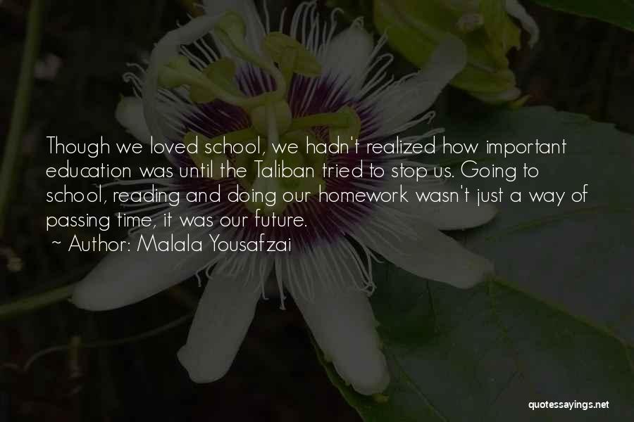 Education And Reading Quotes By Malala Yousafzai