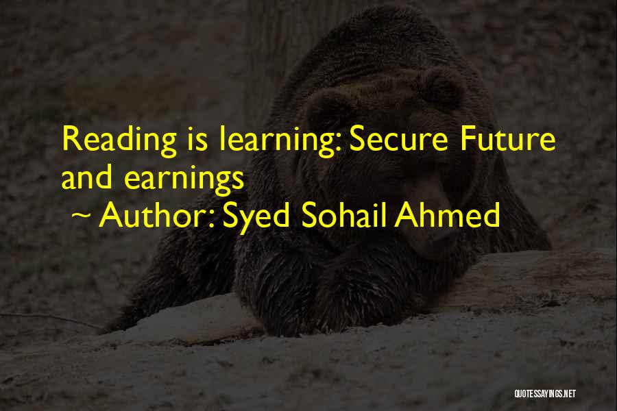Education And Reading Quotes By Syed Sohail Ahmed