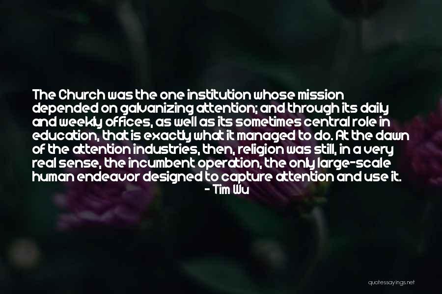 Education And Religion Quotes By Tim Wu Education And Religion Quotes By Tim Wu