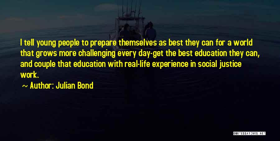 Education And Social Justice Quotes By Julian Bond