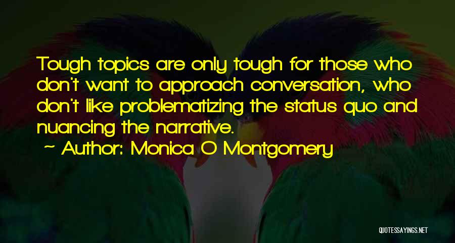 Education And Social Justice Quotes By Monica O Montgomery