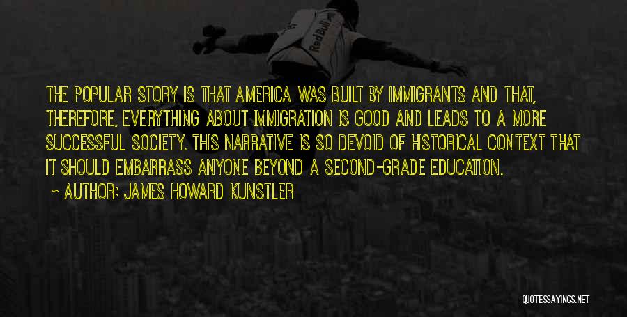 Education And Society Quotes By James Howard Kunstler