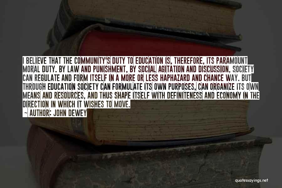 Education And Society Quotes By John Dewey